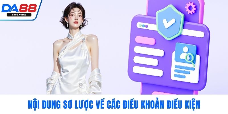 Nội dung sơ lược về các Điều khoản điều kiện